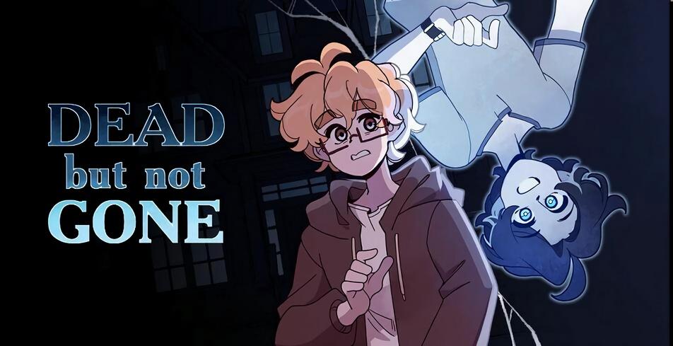 Dead But Not Gone